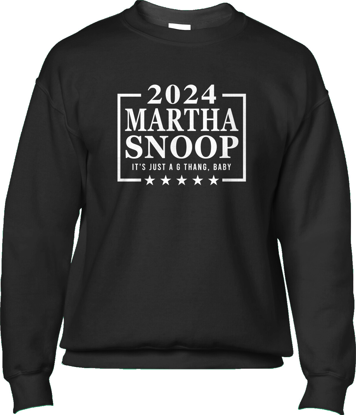 Martha Snoop Presidential Election Voting Political Humor Parody Mens Sweatshirt