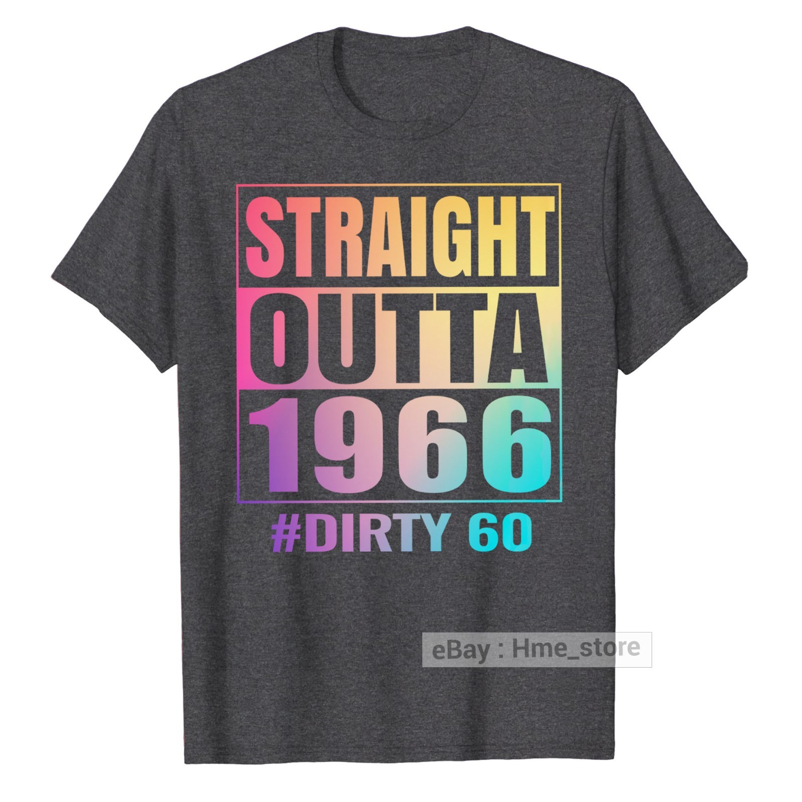 Sixty 60 Tie-dye 60th Birthday T-Shirt Straight Outta 1965 Dirty 60th Bday Tee