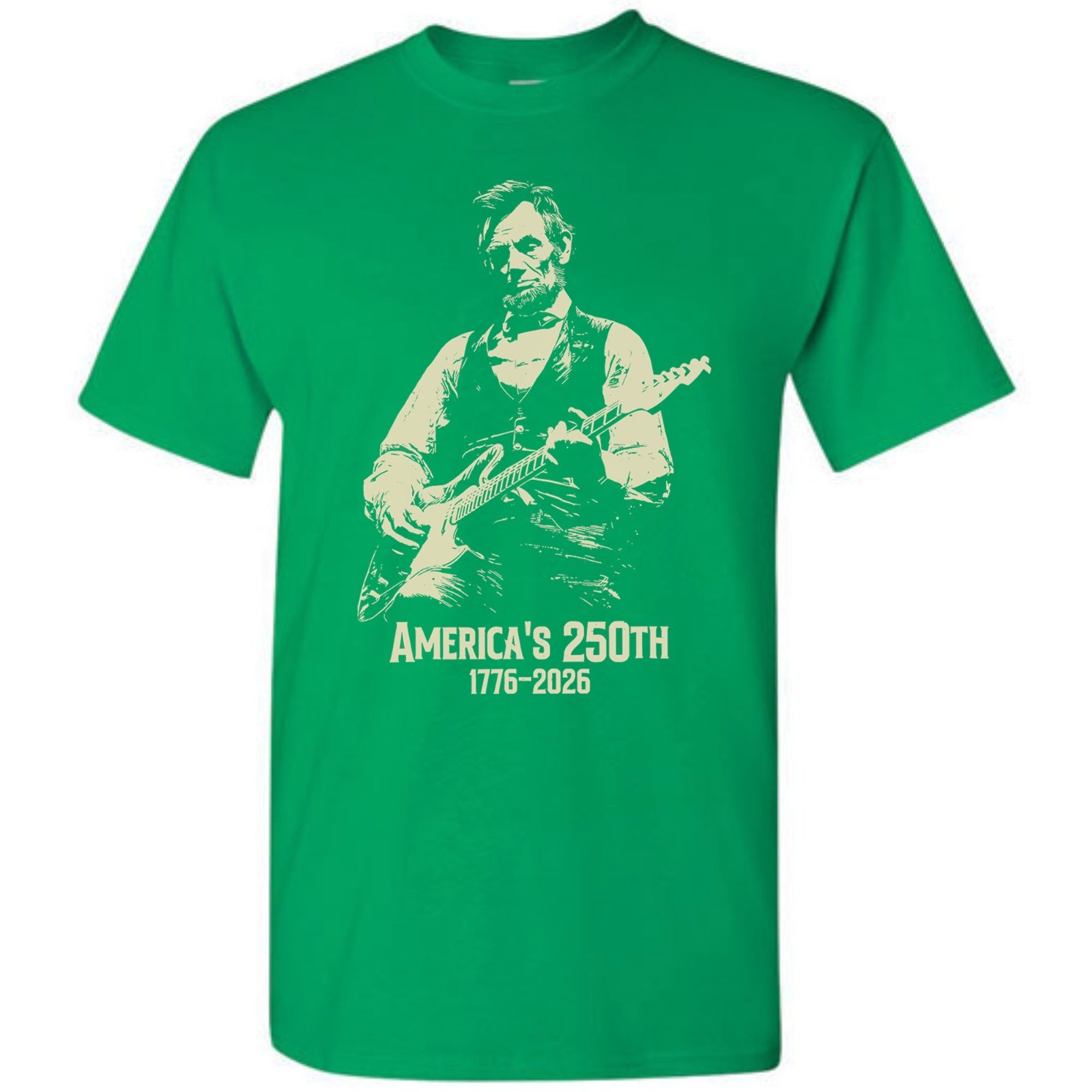 Abraham Lincoln Playing Guitar 4th July T-shirt America’s 250th Birthday Vintage