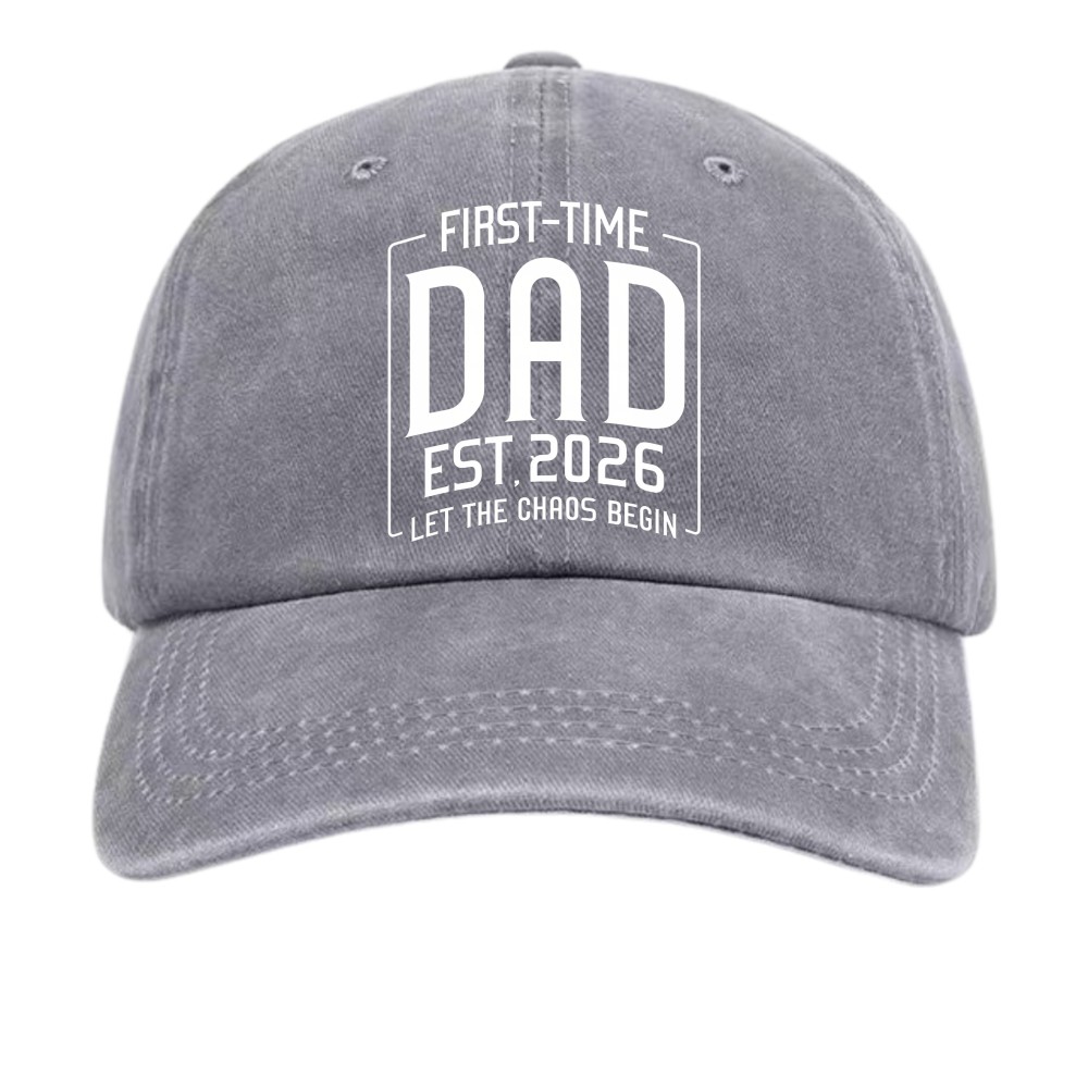 Est 2026 First Time Dad Funny Chaos Quote Unisex Vintage Adjustable Cap
