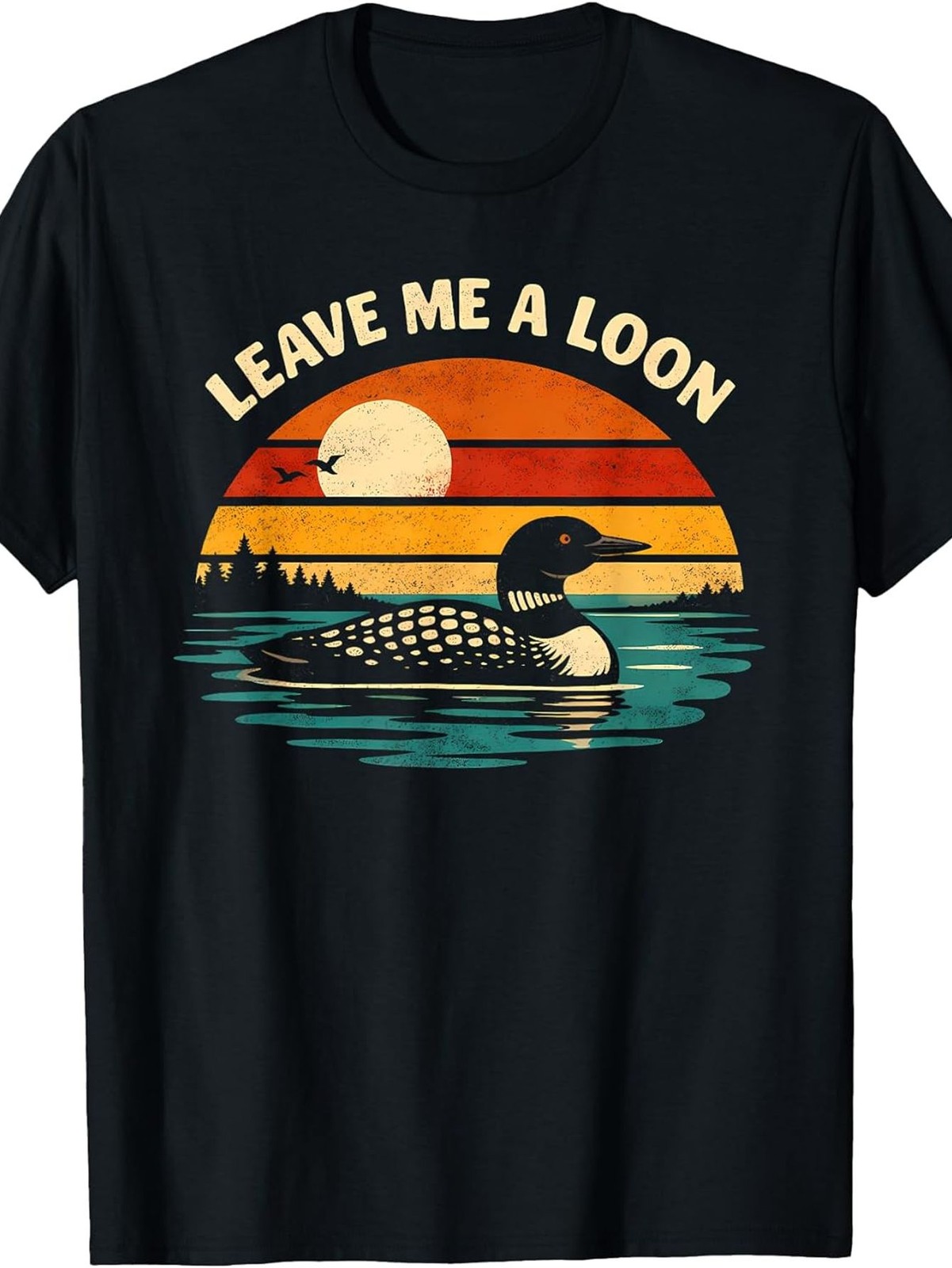 Leave Me Loon Alone Funny Retro Birdwatching Wildlife Lover TShirt