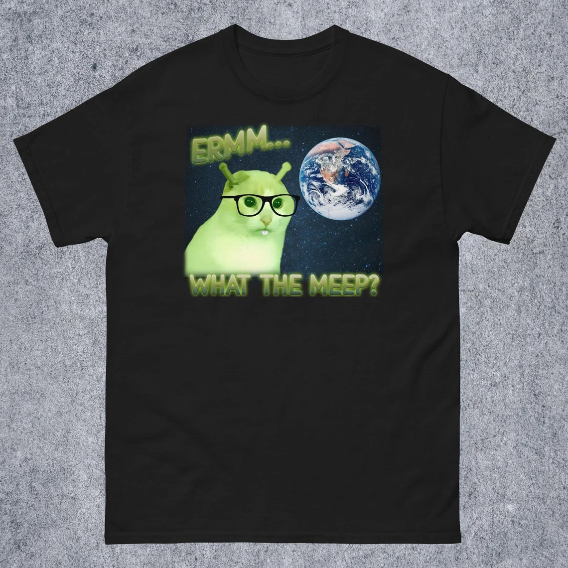 Erm What the Meep Funny Alien Cat Meme Tee Shirt Gift for Woman and Man