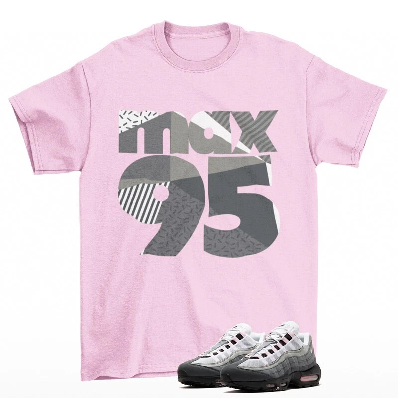 Pink Sneaker Shirt Pink to Match Air Max 95 Pink Foam FOR FAN (Light Pink)