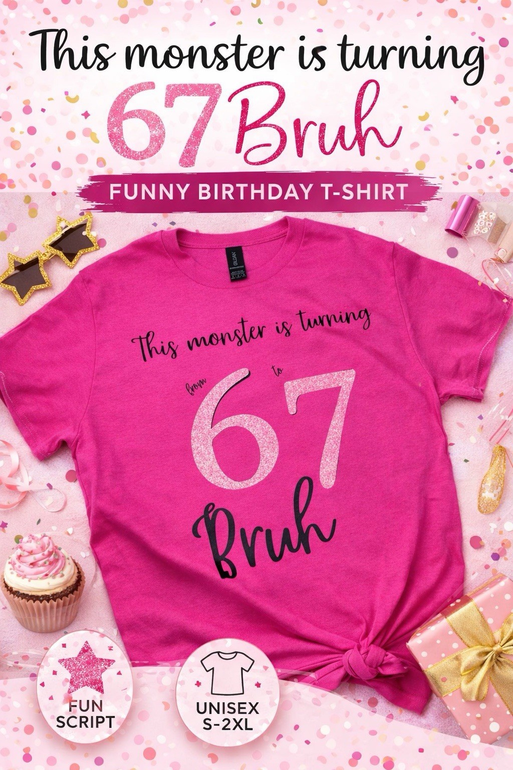 This Monster Is Turning 67 Bruh Graphic Tee Multicolor Crew Neck One Size