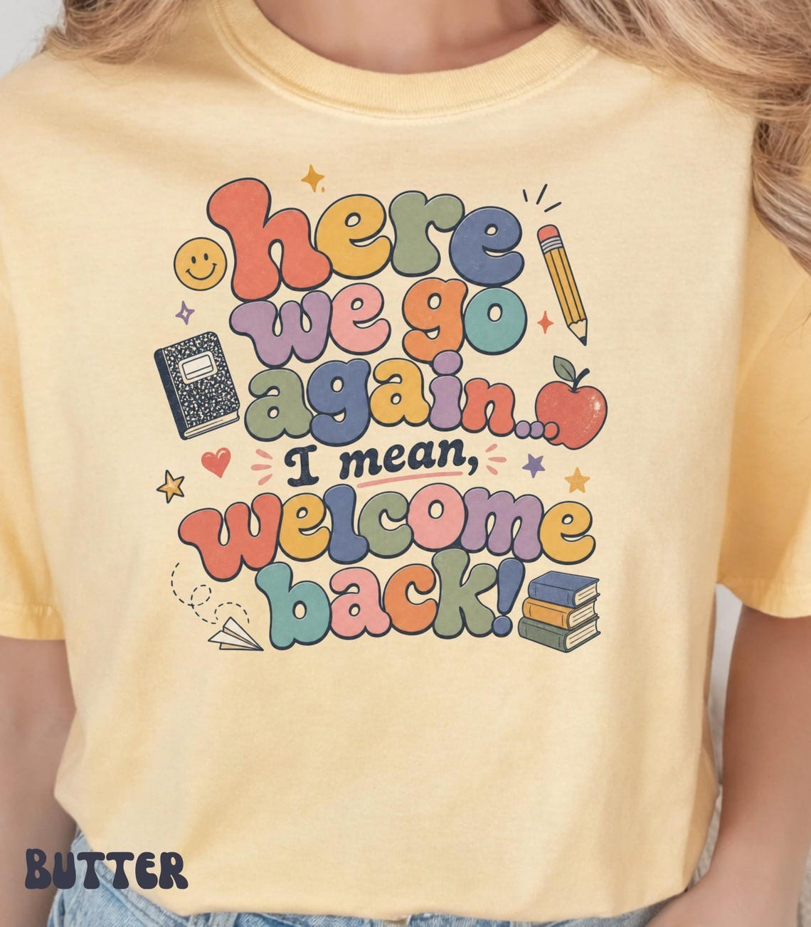 Here We Go Again Back to School Teacher Graphic Tee Fun Classroom Tops Freeships