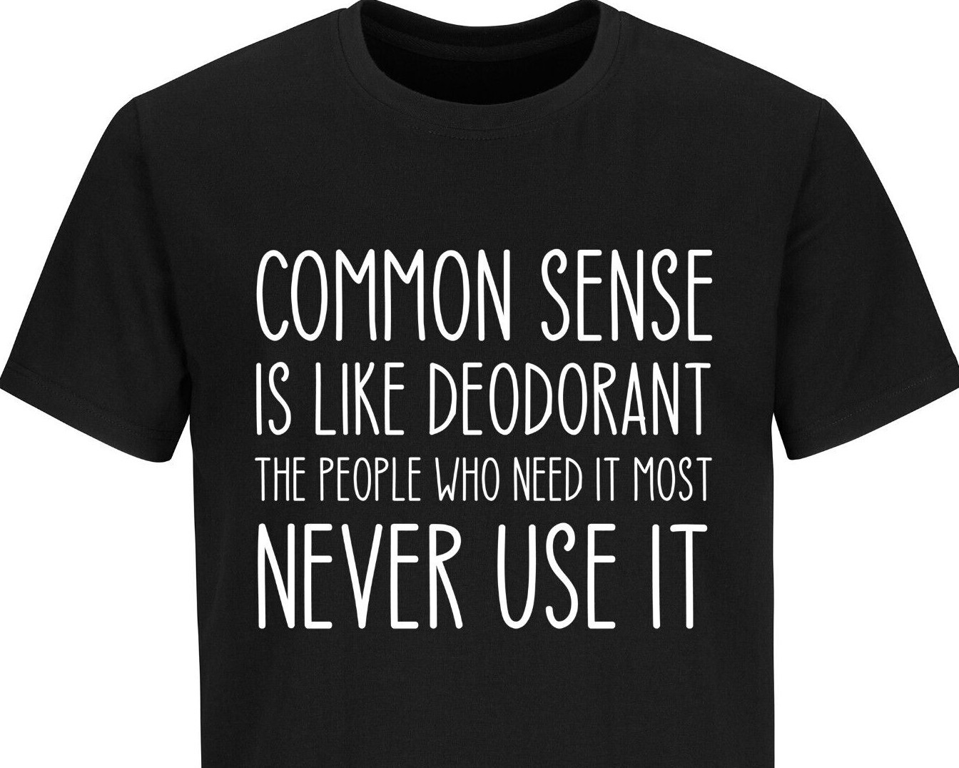 Common Sense Funny Quote Humor Sarcastic Slogan Gift Tee Cool Men’s T-shirt