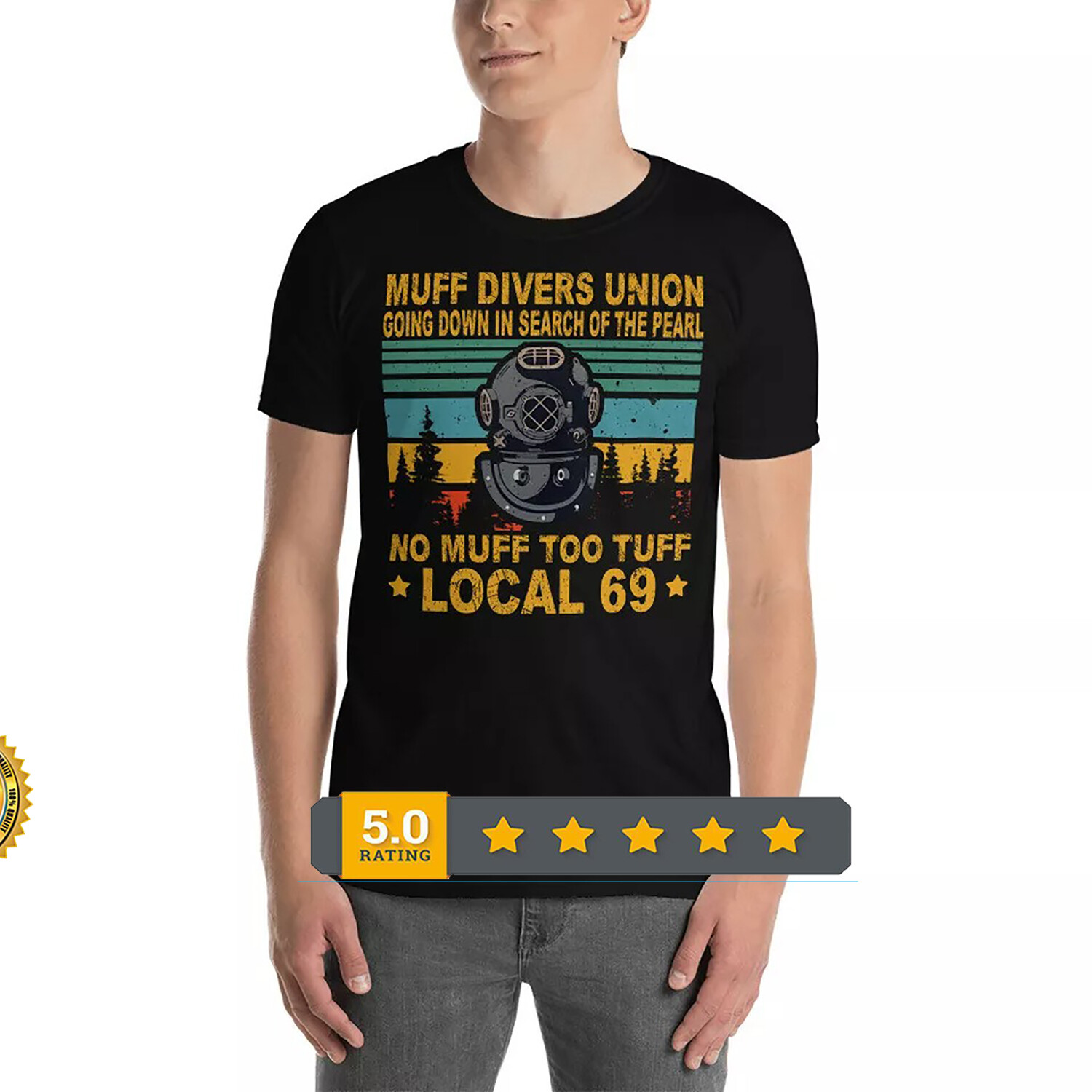 2025/Funny Muff Diver Union No Muff Too Tuff Local 69 Unisex T-Shirt