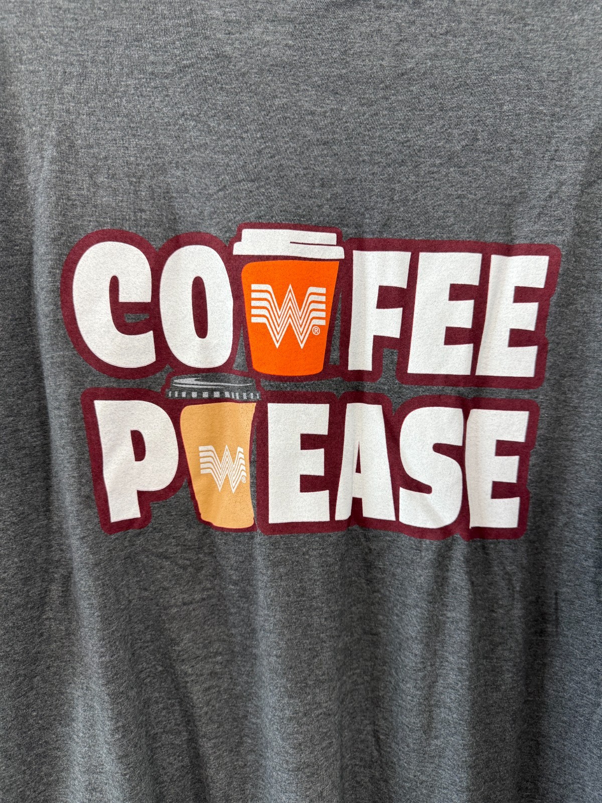 Gray COFFEE PLEASE Whataburger T-Shirt *CHOOSE SIZE* Hamburger Restaurant Fan