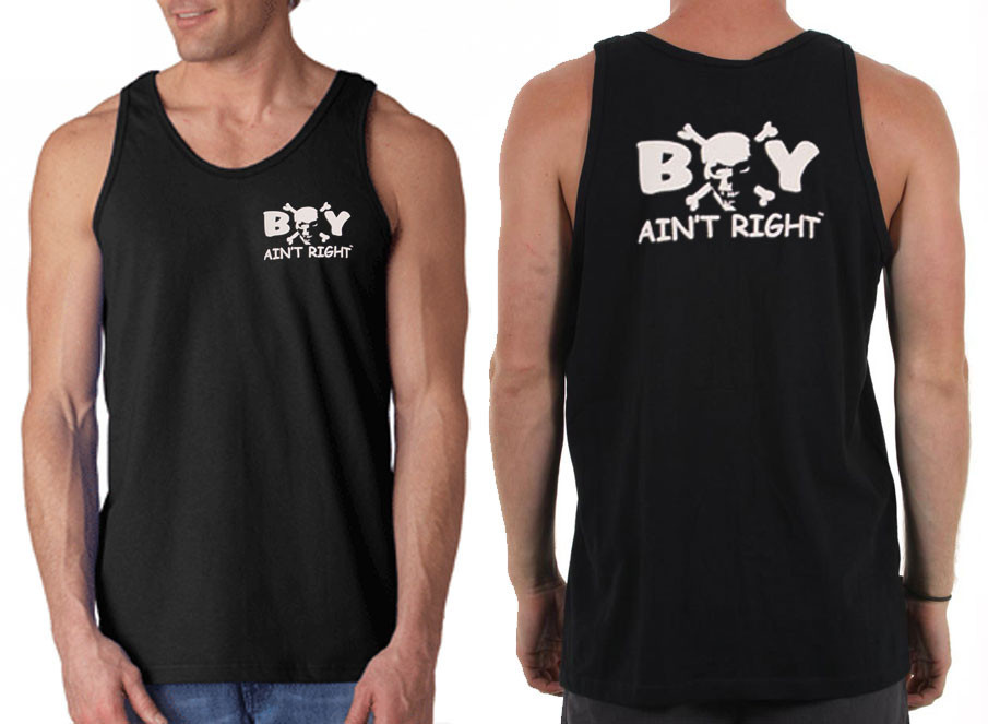 Boy Ain’t Right t.m. Black Mens Tanks 100% Cotton Pre-Shrunk