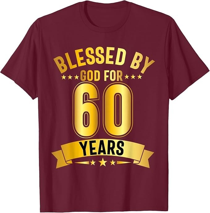 60 Years Blessed by God 60th Birthday 60th Birthday T-Shirt