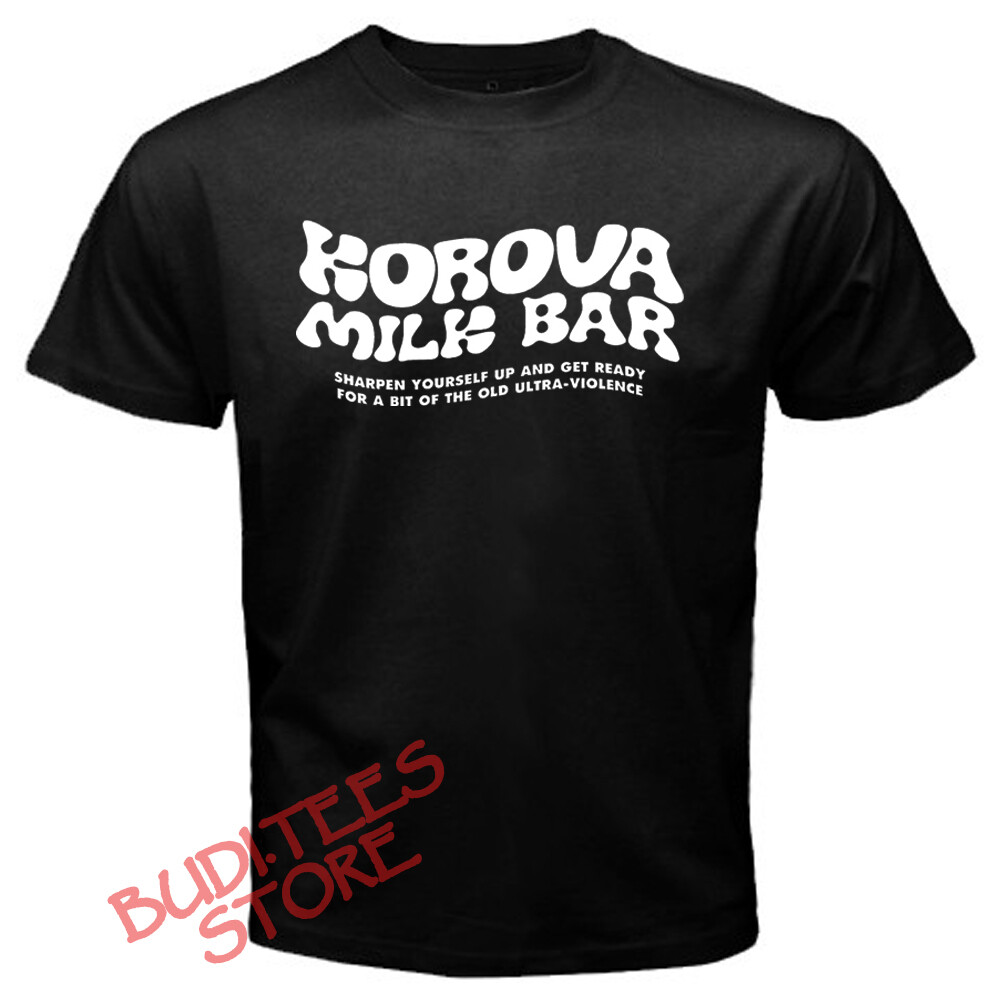 Korova Milk Bar Clockwork Orange Movie Men’s Black T-Shirt Size S-5XL