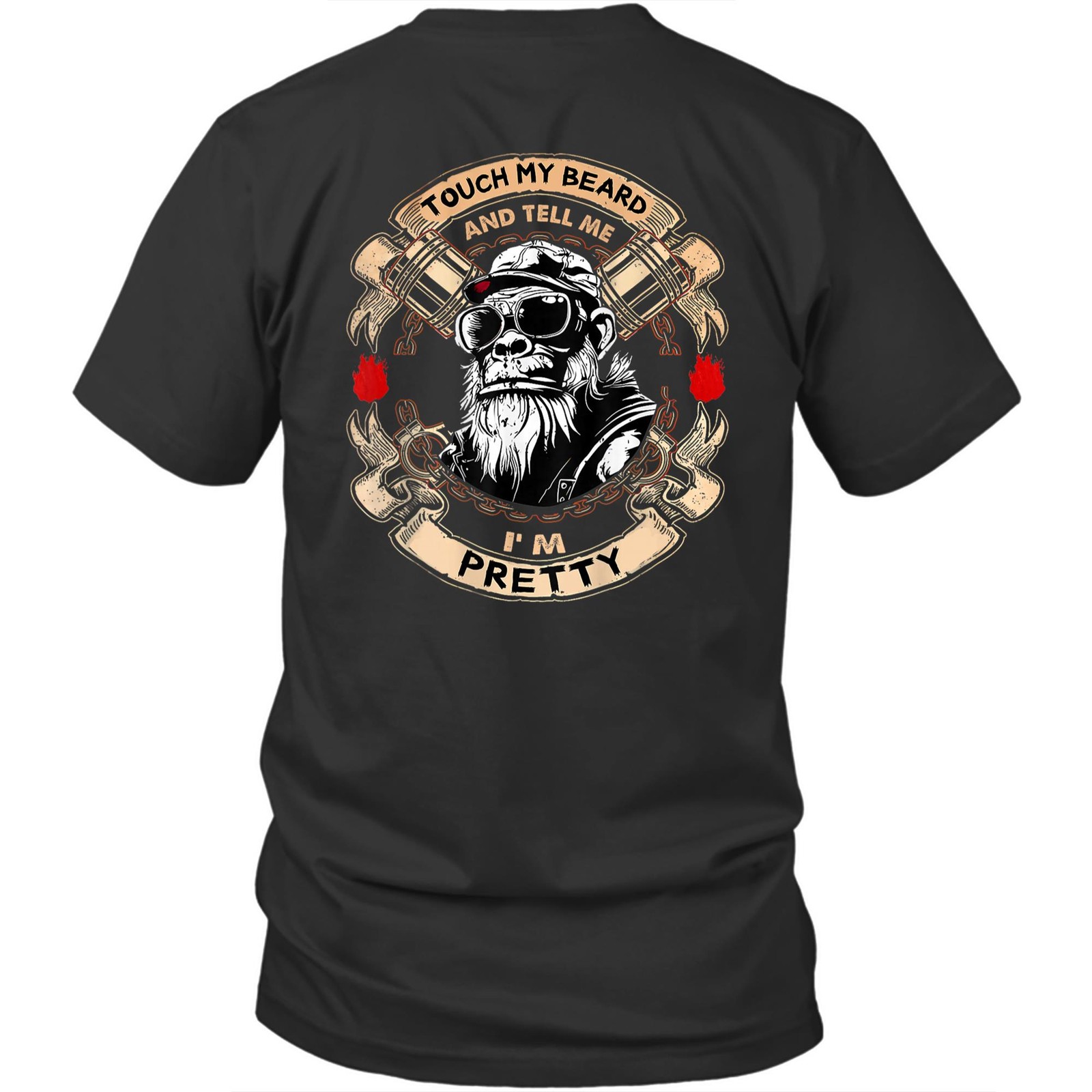 Printed On Back Touch My Beard And Tell Me I’m Pretty Unisex Shirt Gift