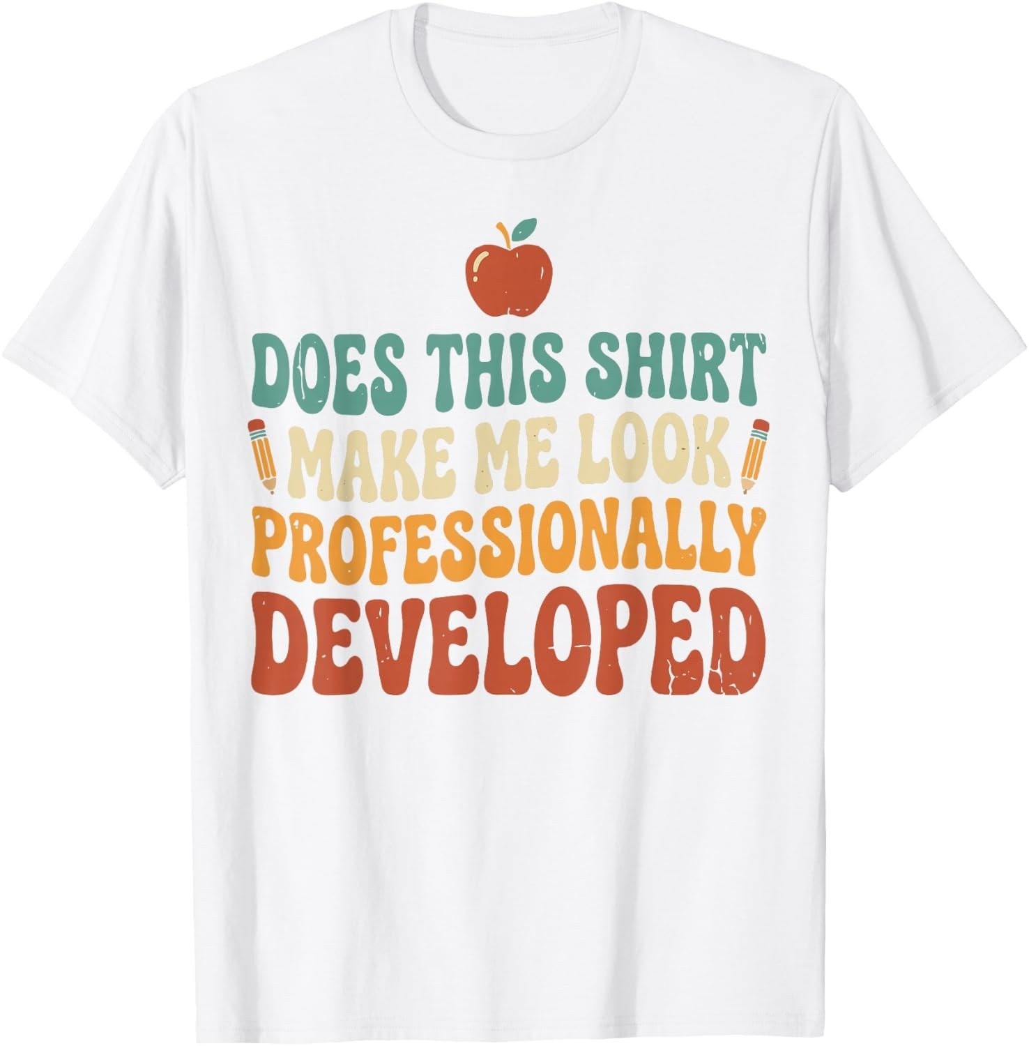Funny Teacher Shirt, Professional Development Day T-Shirt