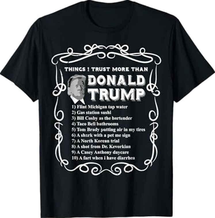 Things I Trust More Than Donald Trump Anti POTUS Vote Blue T-Shirt ,Unisex Tees