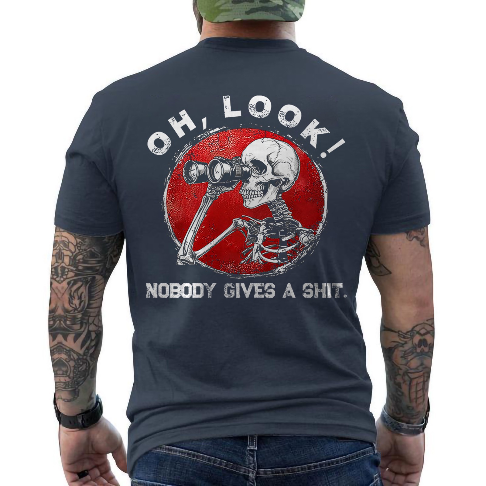 Funny Skeleton Oh Look! Nobody Gives A Sh*t ON BACK T-Shirt