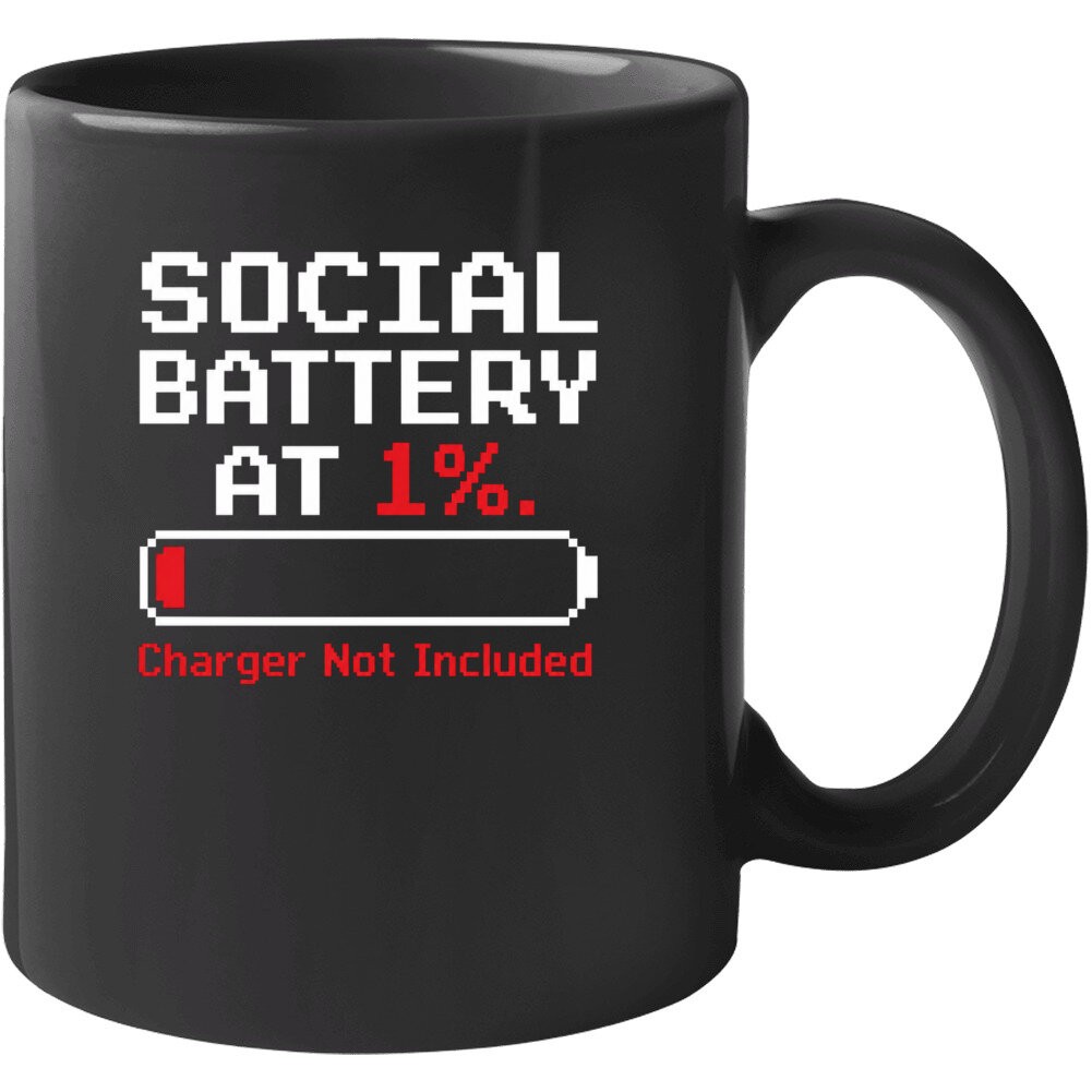 Social Battery At 1 Percent Charger Not Included T Shirt