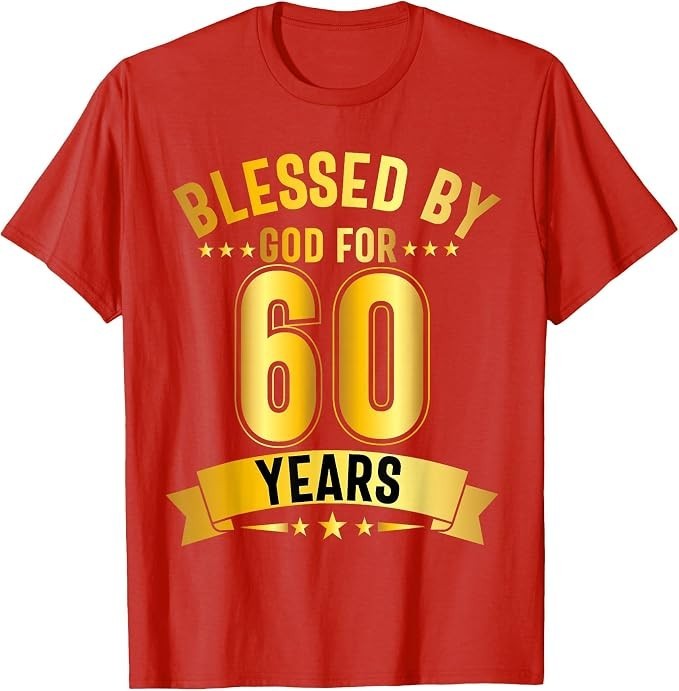 60 Years Blessed by God 60th Birthday 60th Birthday T-Shirt