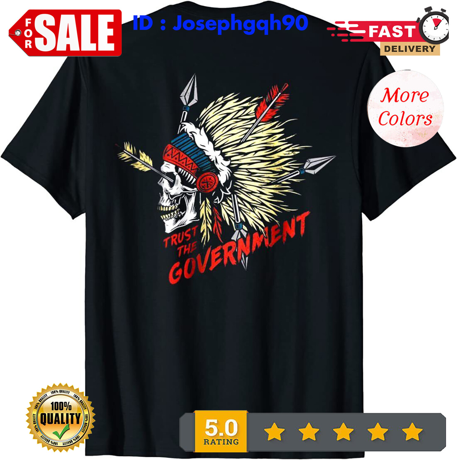 2025/Trust The Government Skull Native American Vintage ( ON BACK ) T-Shirt.