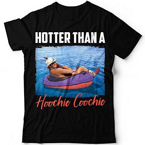 Hotter Than A Hoochie Coochie Alan Jackson Unisex S-5XL Shirt A234