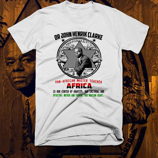 Black History Month T-Shirt John Henrik Clark Africa Melanated Pride And Culture