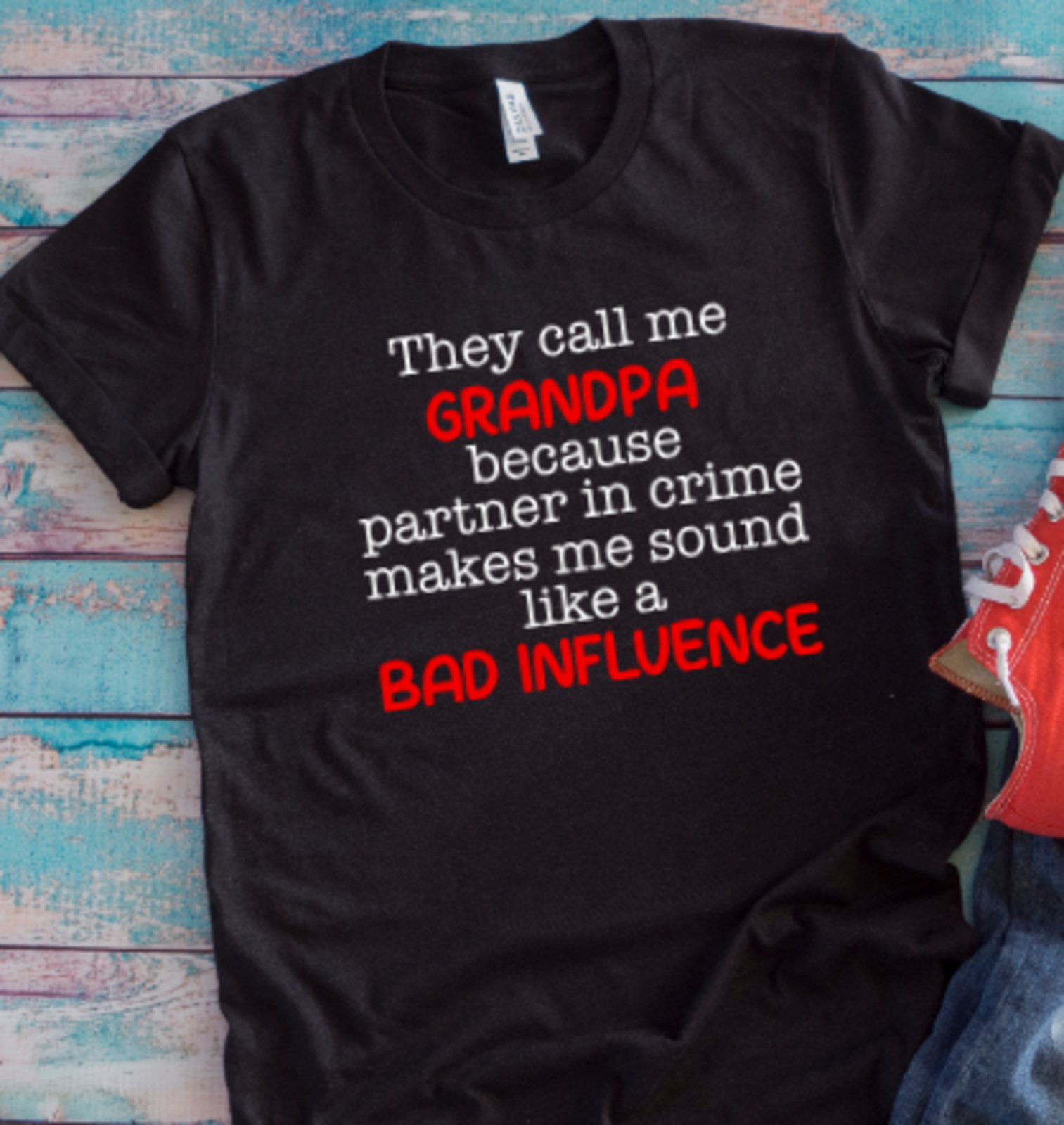 They Call Me Grandpa Because Partner in Crime…, Black, Unisex T-shirt