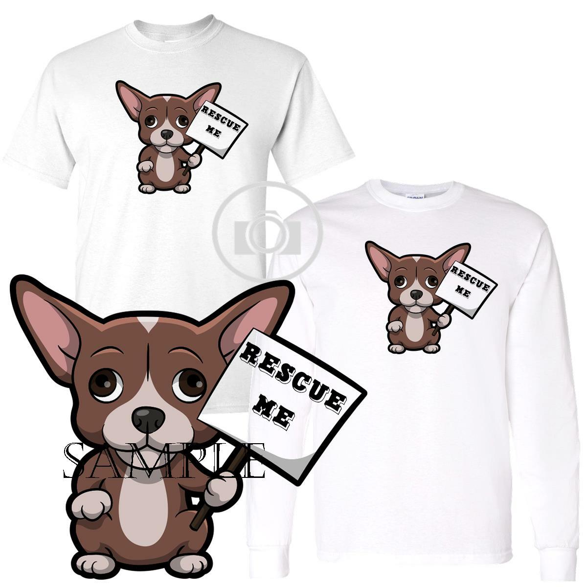 Chihuahua Dog Rescue Me Holding Sign Adoption Cartoon Custom T Shirt