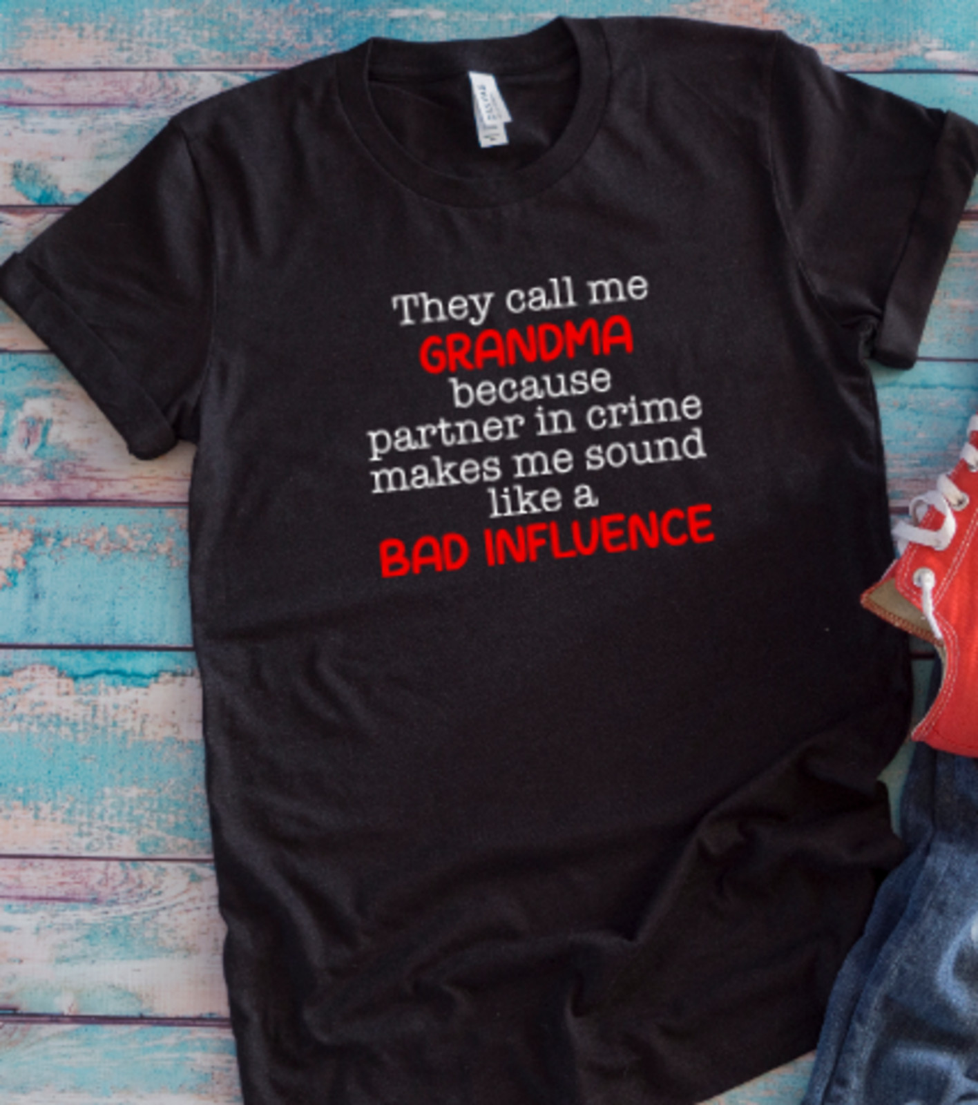 They Call Me Grandma Because Partner in Crime…, Black, Unisex T-shirt