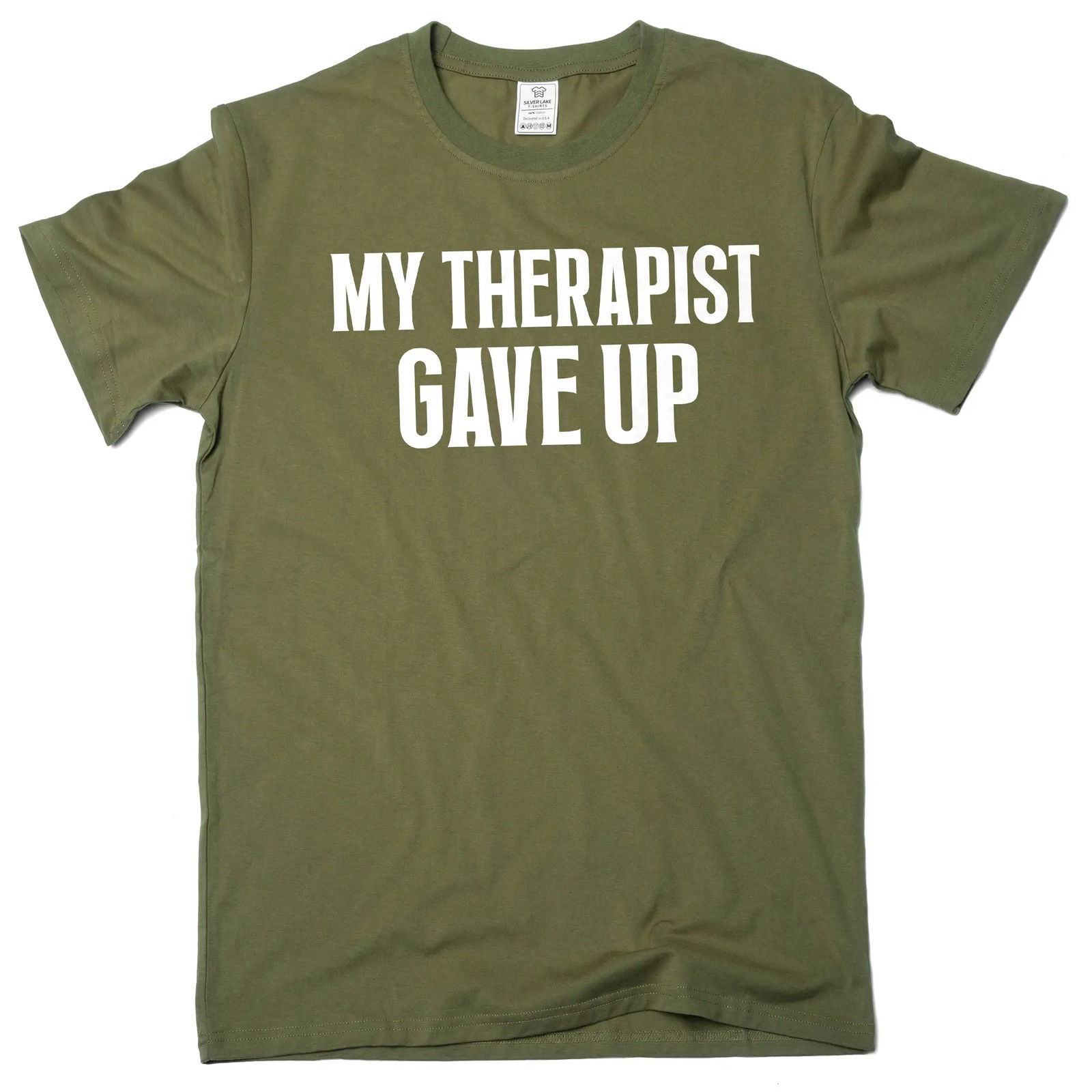 Men’s funny my therapist gave up T-shirt humorous therapy good mood tee shirt