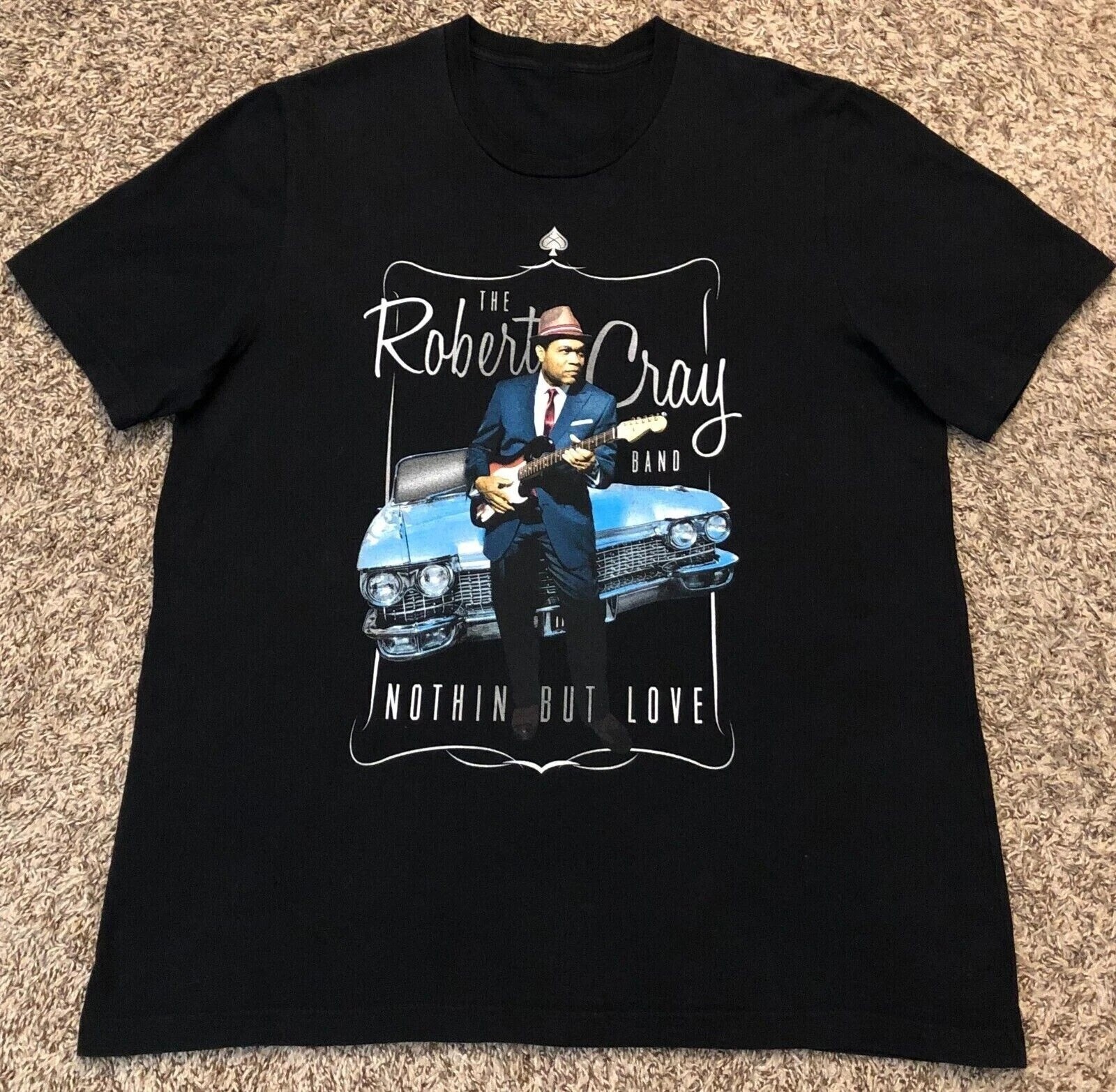 The Robert Cray Band Nothin But Love 2013 Shirt Black Unisex S-5XL