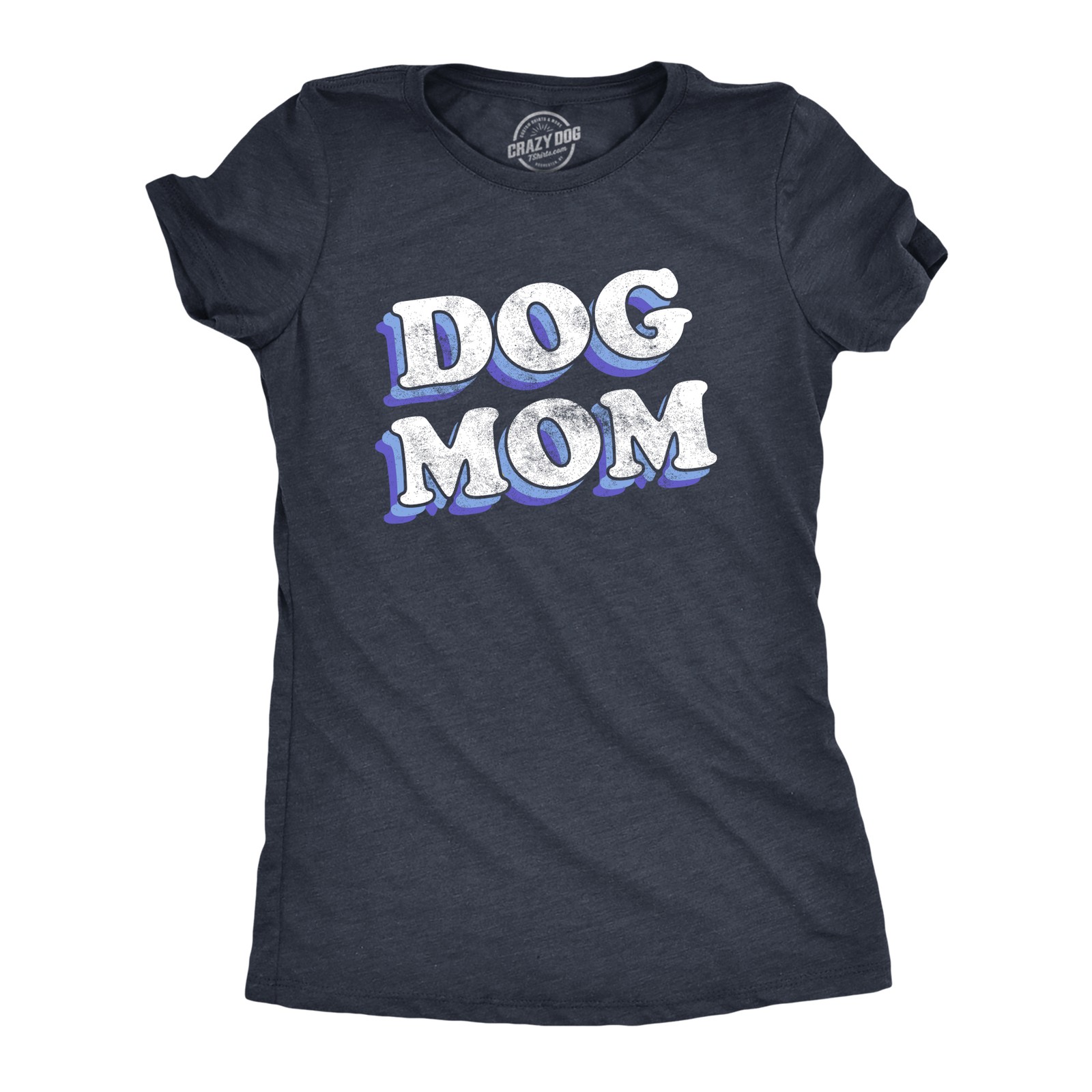 Womens Dog Mom T Shirt Funny Saying Gift for Her Hilarious Graphic Tee Quote for
