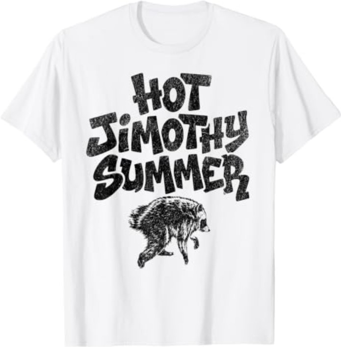 Jimothy Viral Raccoon Meme Shirt Funny HOT JIMOTHY Summer T-Shirt