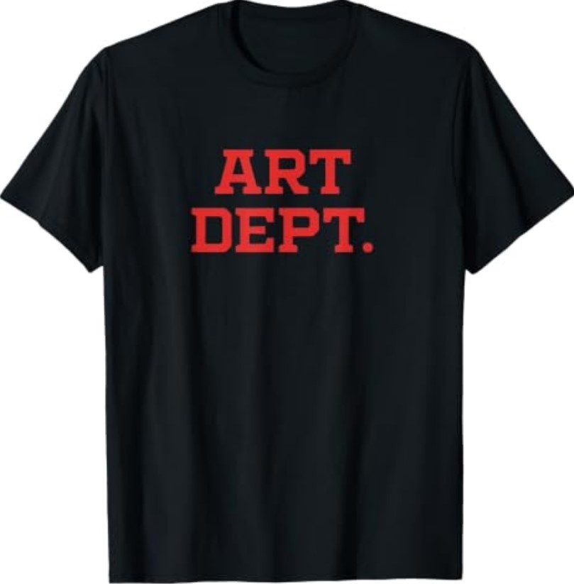 Art DEPT Back to School Teacher Artist Creative Director T-Shirt