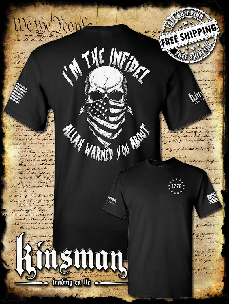 I’m The Infidel Allah Warned You About 2-Sided T-Shirt USA Military
