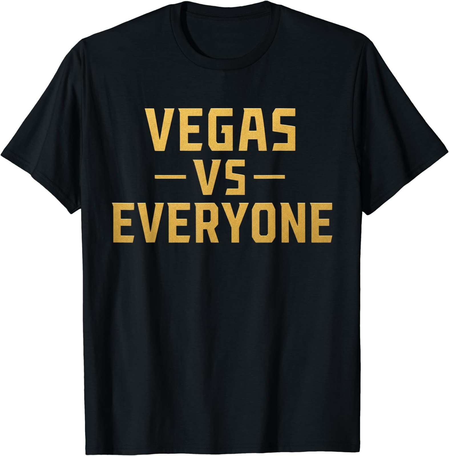 Vegas Vs Everyone City Pride Quote T-Shirt