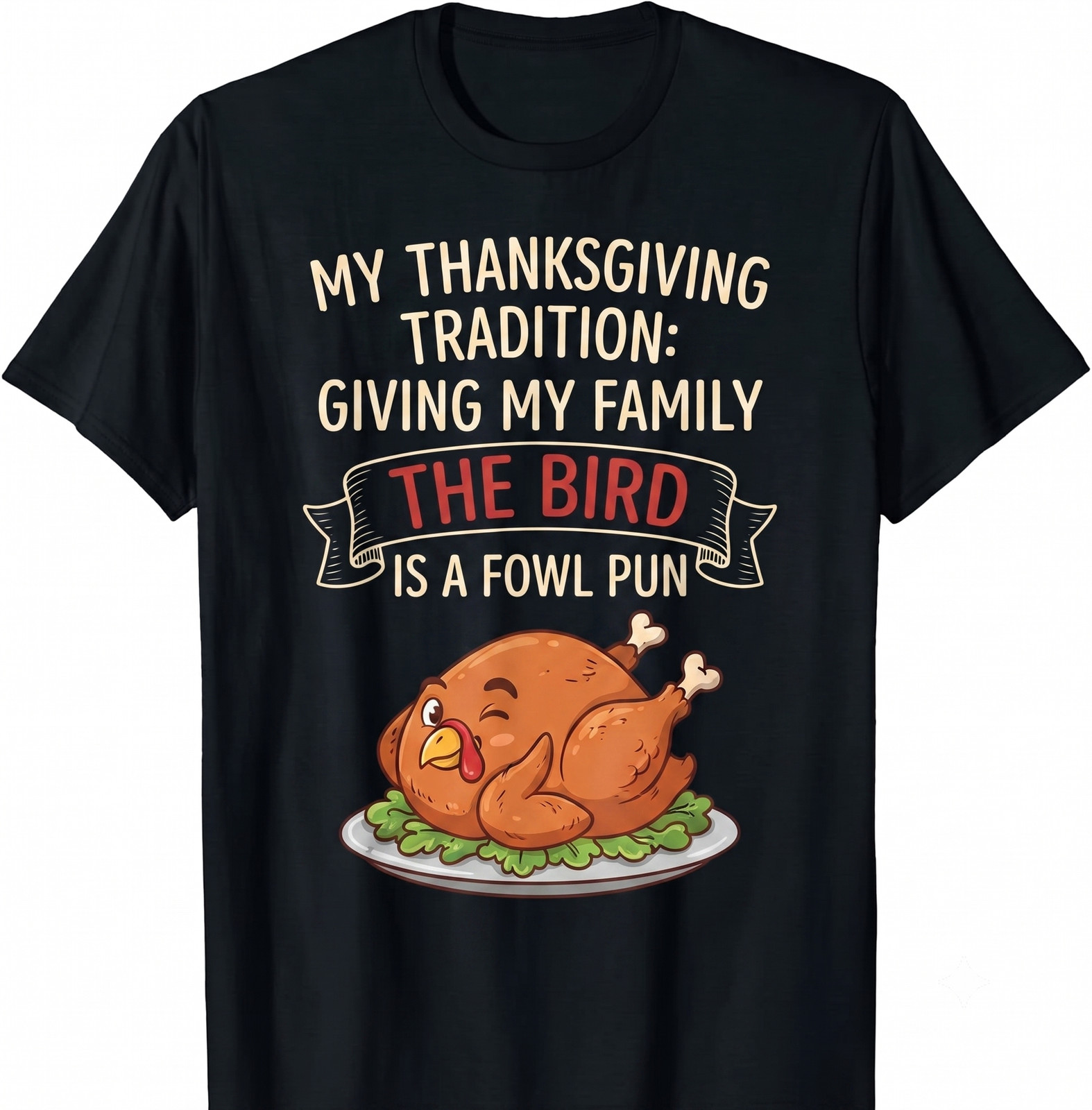 Funny Thanksgiving Turkey Pun Design Family Holiday Humor T-shirt For Men Women