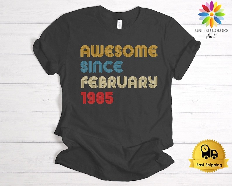 Custom Awesome Since Comfort Tee Personalized Birthday Gift Shirt Soft Top