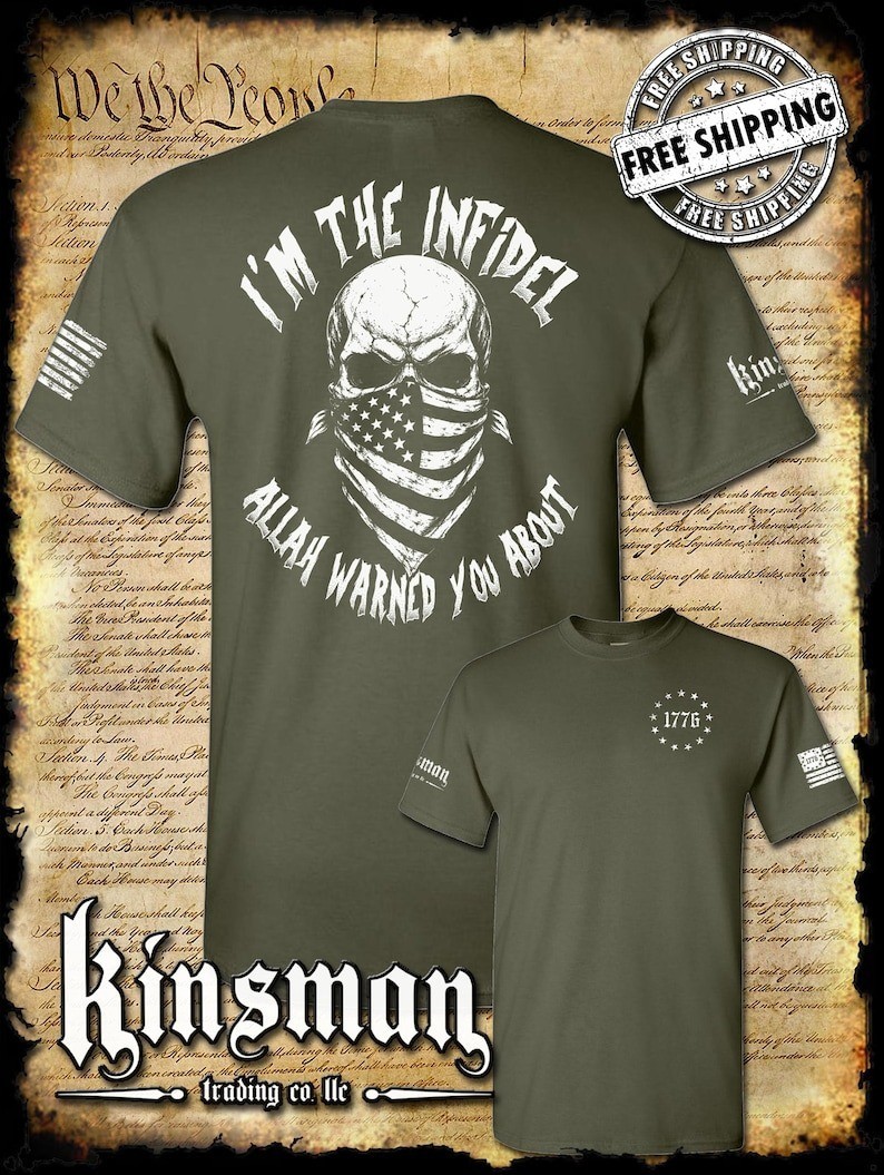 I’m The Infidel Allah Warned You About 2-Sided T-Shirt USA Military