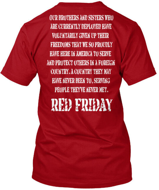 Red Friday Support Remember Everyone Deployed T-Shirt Made in USA Size S to 5XL