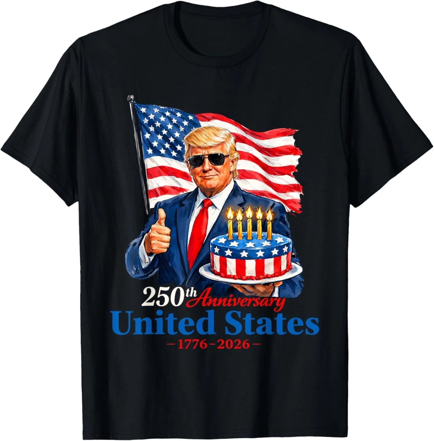 Donald Trump Celebrate 250th America Birthday US Anniversary T Shirt