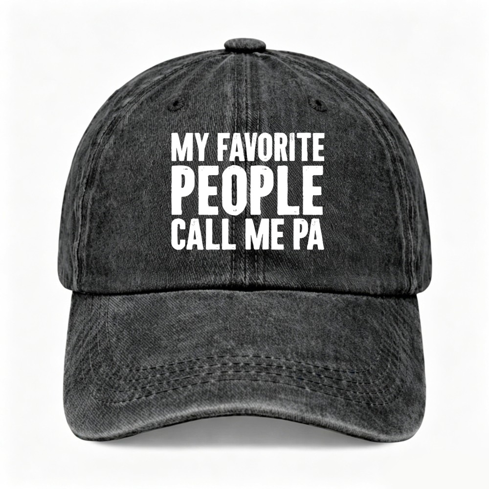 Family Classic Dad Hat My Favorite People Call Me Pa Grandpa Adjustable Cap