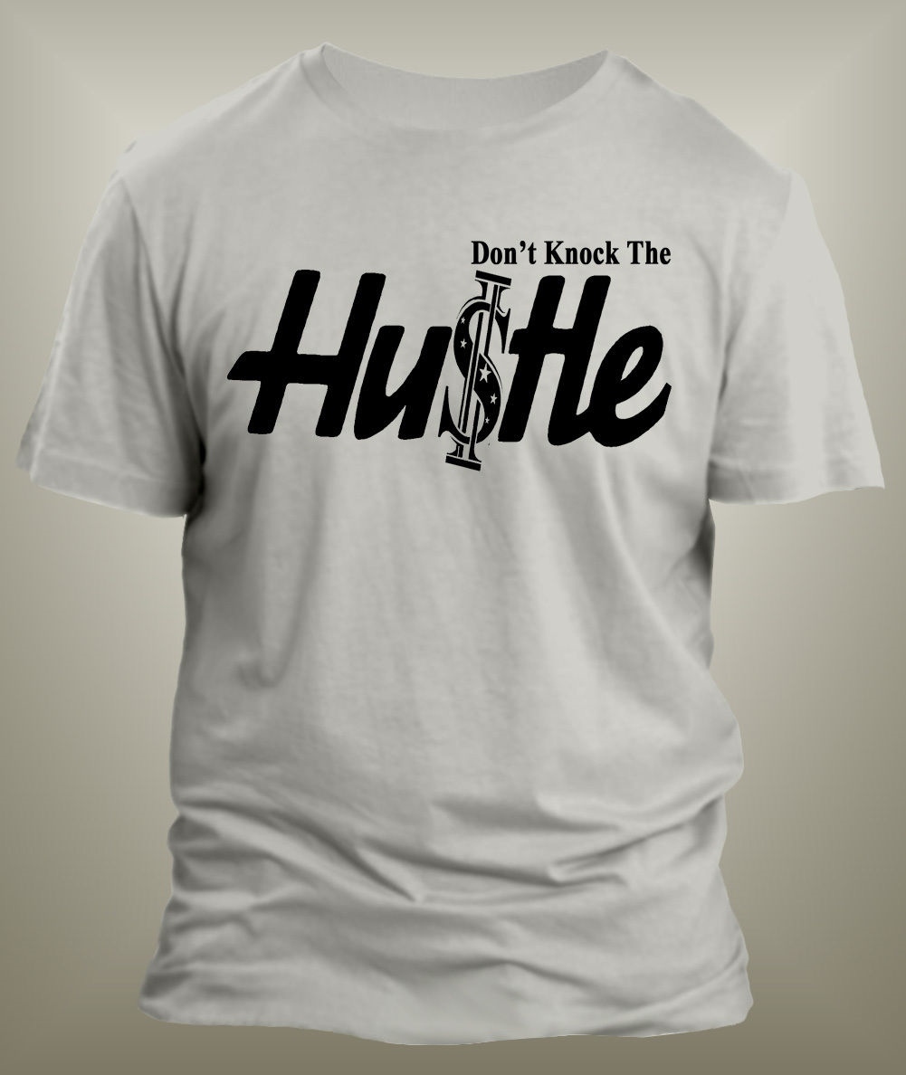 Mens 8XL Greystone Custom Hip Hop Tee Shirt Don’t Knock the Hustle Graphic T