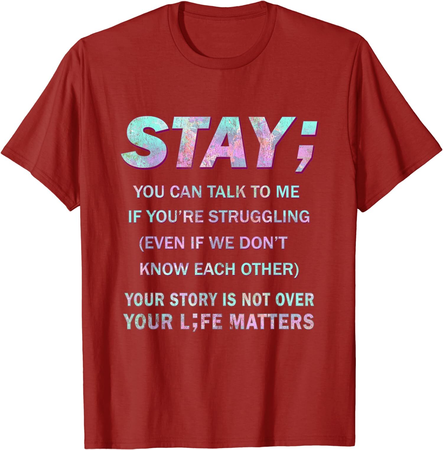 Suicide Prevention Awareness Shirt Stay Your Life Unisex T-Shirt