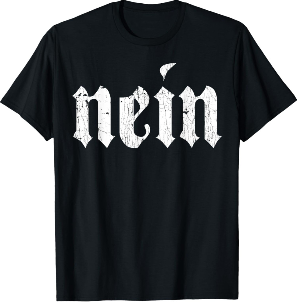 Nein German Saying No Funny Deutschland Vintage Unisex T-Shirt