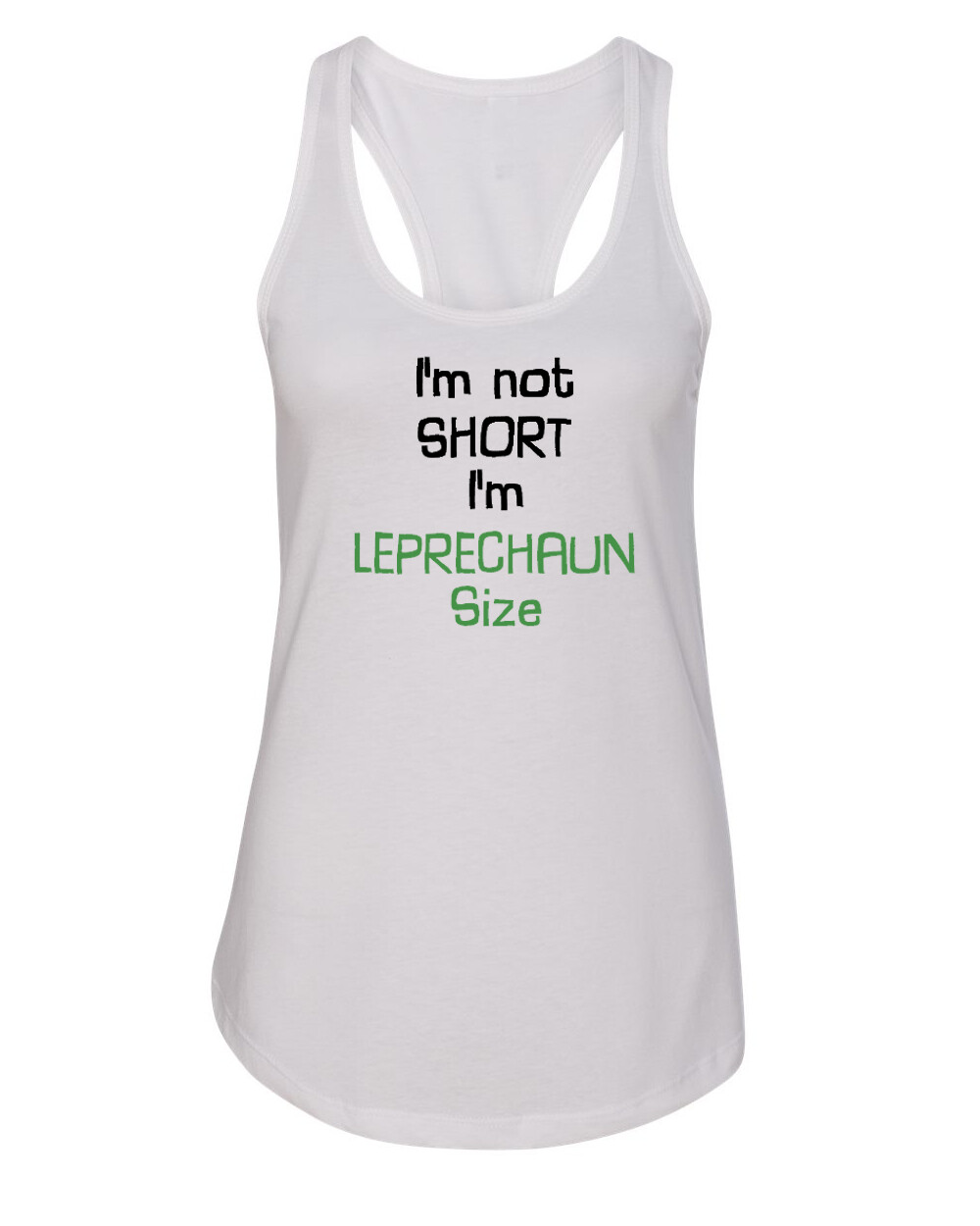 Women’s Tank Top I’m Not Short I’m a Leprechaun Shirt Funny St Patrick’s Day Tee