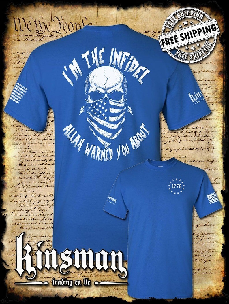 I’m The Infidel Allah Warned You About 2-Sided T-Shirt USA Military