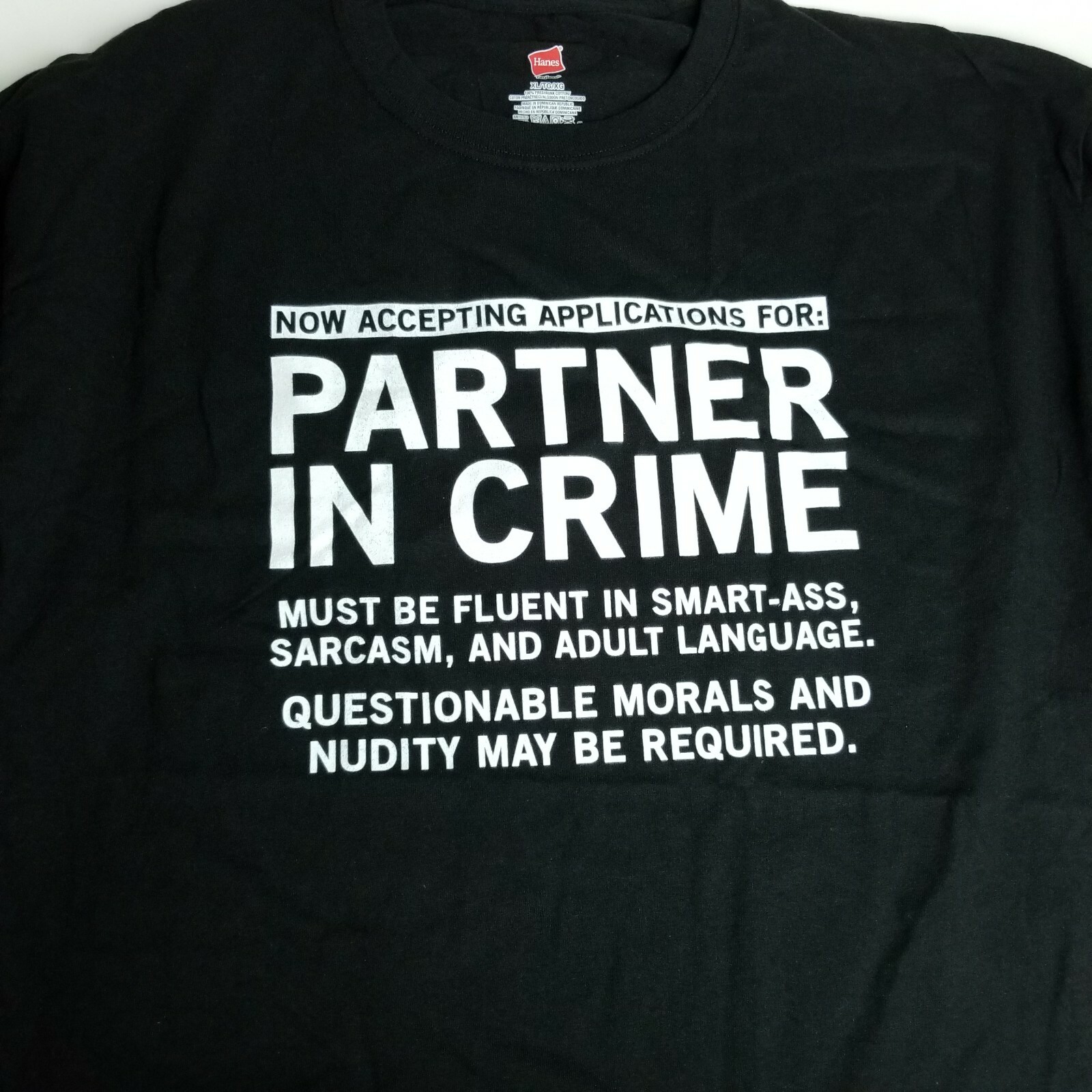 Now Accepting Applications For Partner In Crime Shirt Size XL