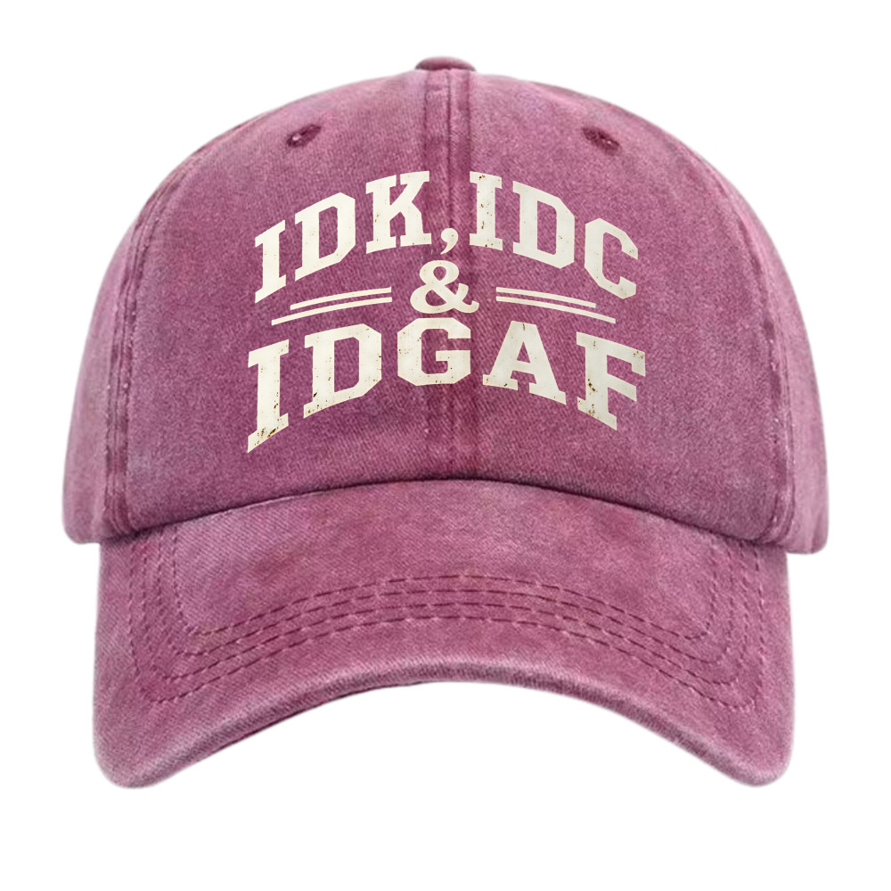 Sarcastic Vintage Cap | IDK IDC IDGAF Graphic | Unisex Washed Dad Hat | Gift