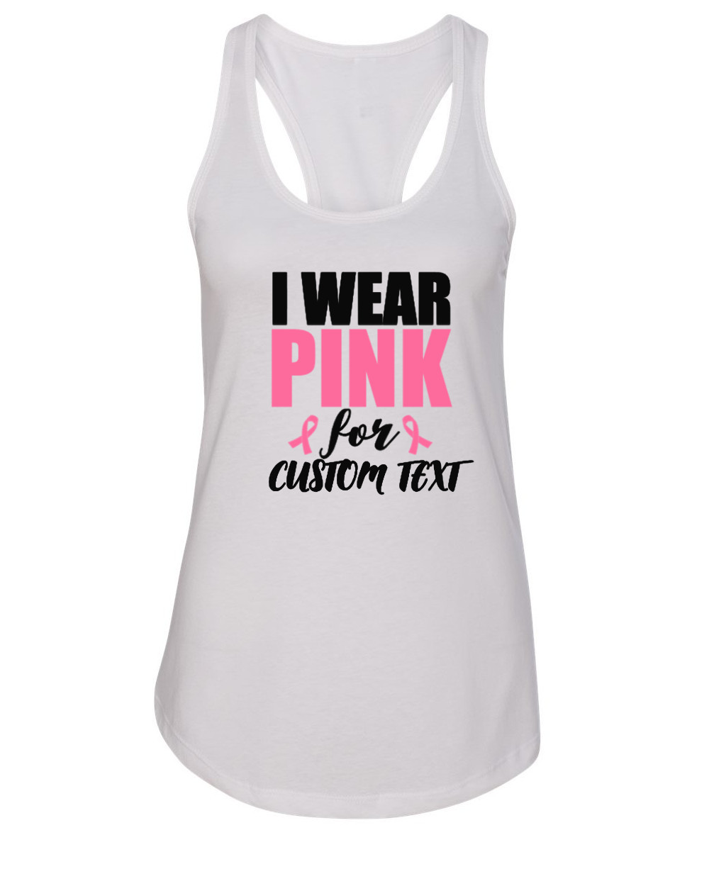 Womens I Wear Pink For Tank Top Hope Ribbon Shirt Breast Cancer Support Custom