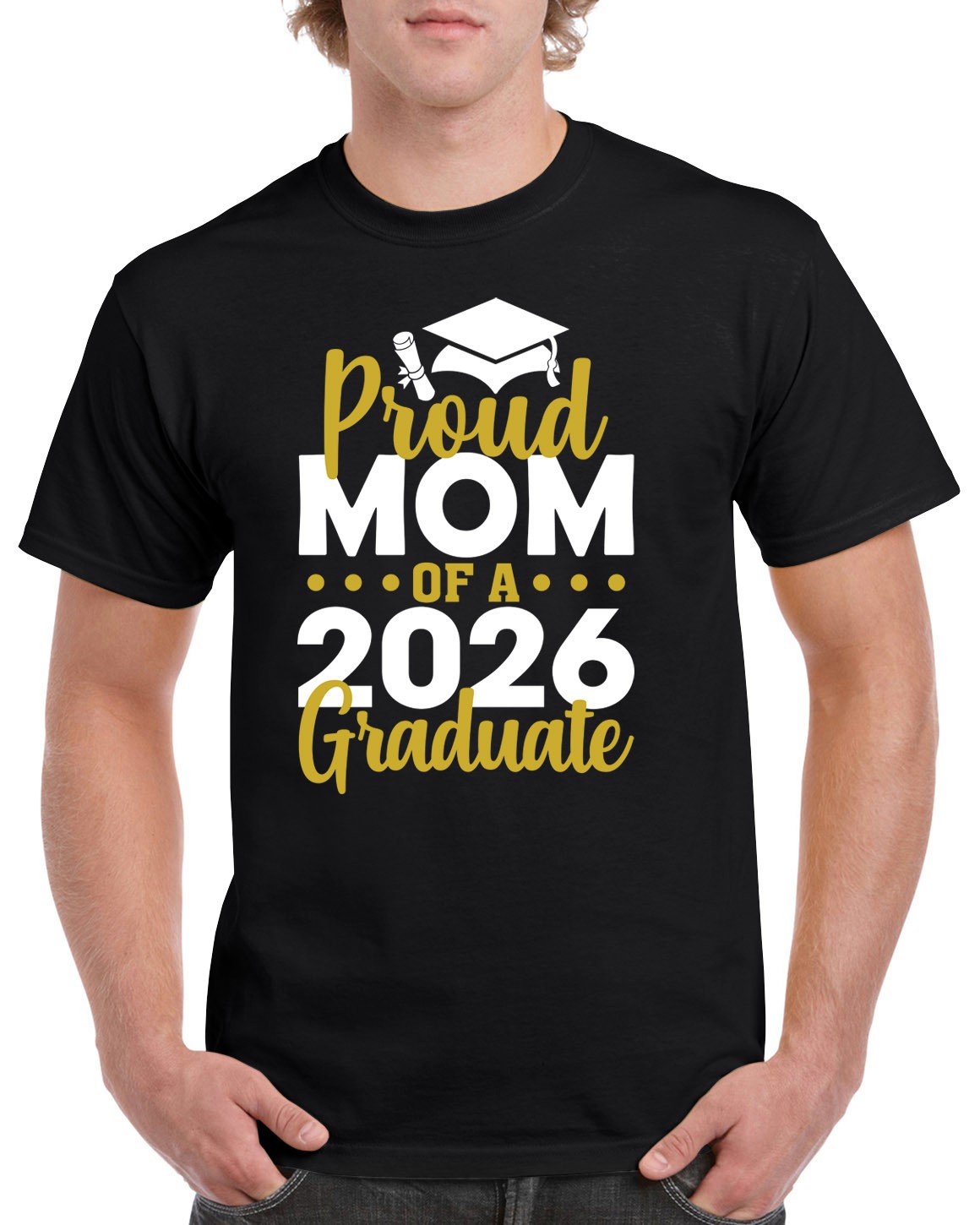 Proud Mom of a 2026 Graduate T-Shirt Graduation Class Mother Congrats GPG04