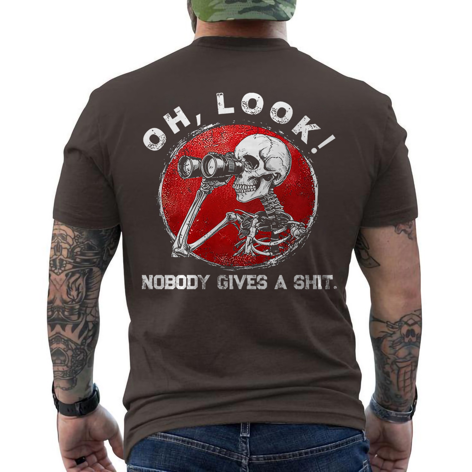Funny Skeleton Oh Look! Nobody Gives A Sh*t ON BACK T-Shirt